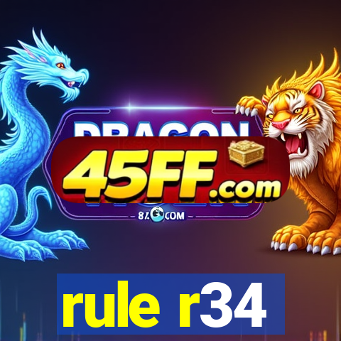 rule r34